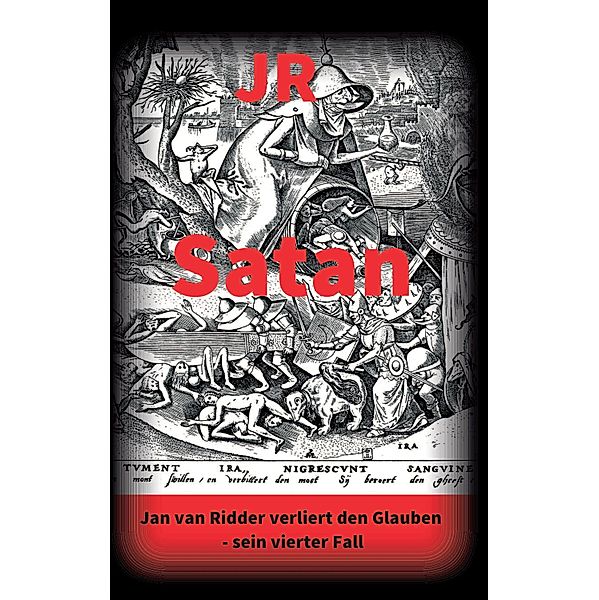 Satan - Kriminalroman / Jan van Ridder ermittelt Bd.4, JR JR