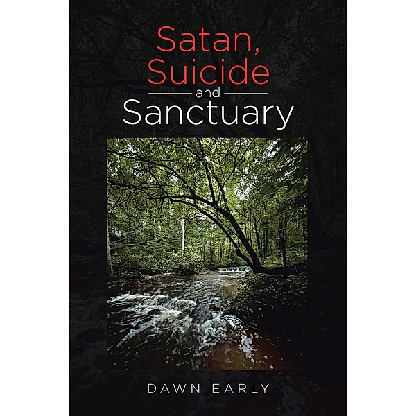 Satan, Suicide and Sanctuary, Dawn Early
