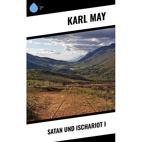 Satan und Ischariot I, Karl May