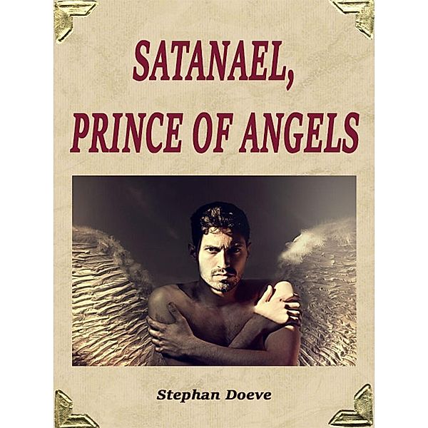 Satanael, Prince of Angels, Stephan Doeve