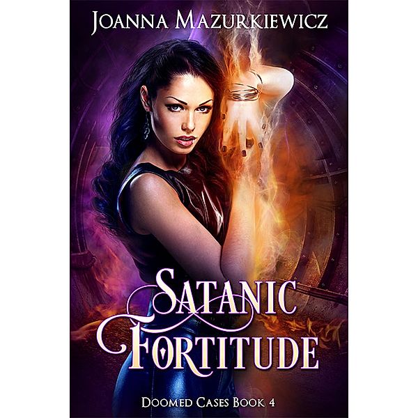 Satanic Fortitude (Doomed Cases Book 4), Joanna Mazurkiewicz