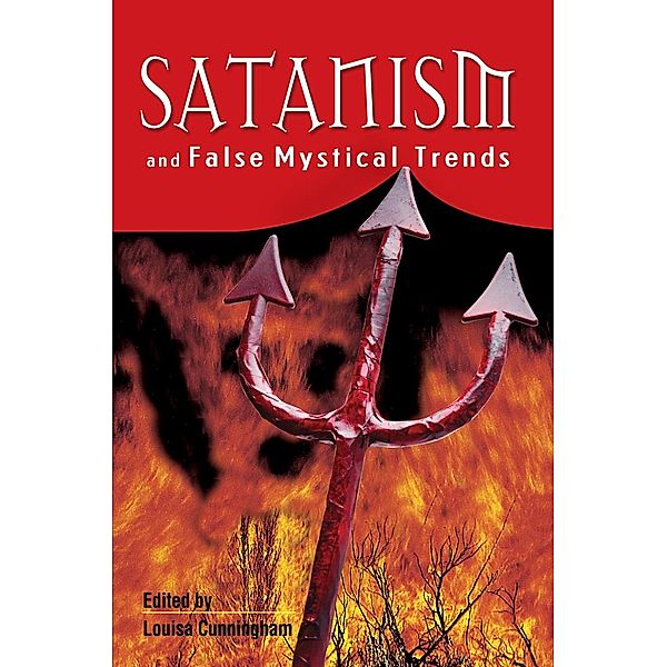 Satanism And False Mystical Trends, Louise Cunningham