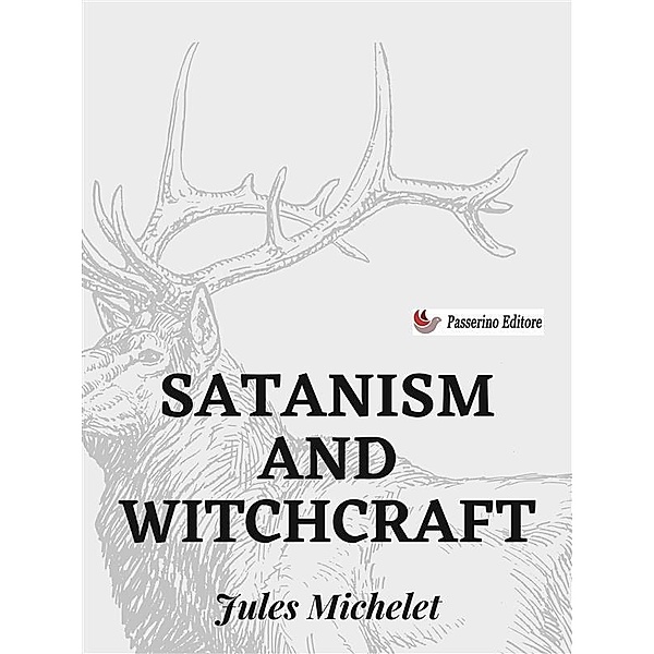 Satanism and Witchcraft, Jules Michelet
