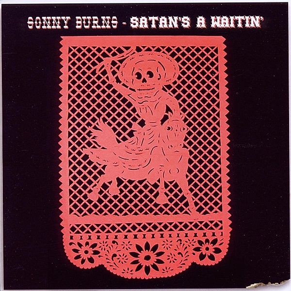 Satan'S A Waitin', Sonny Burns