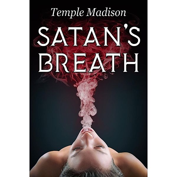 Satan's Breath / JMS Books LLC, Temple Madison