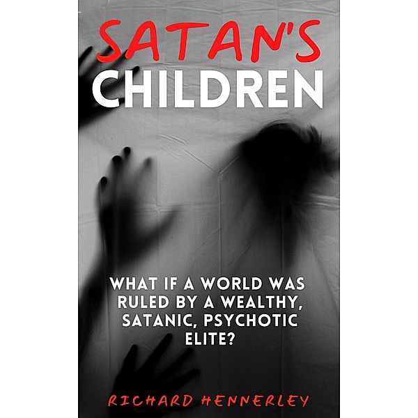 Satan's Children, Richard Hennerley