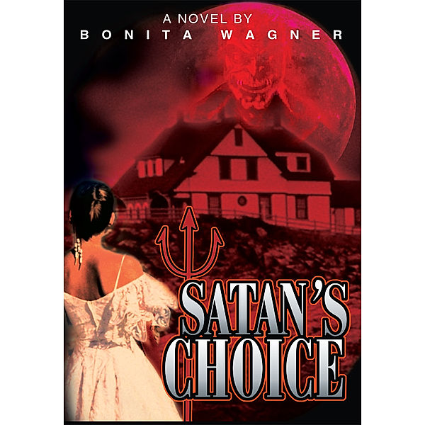 Satan's Choice, Bonita Wagner