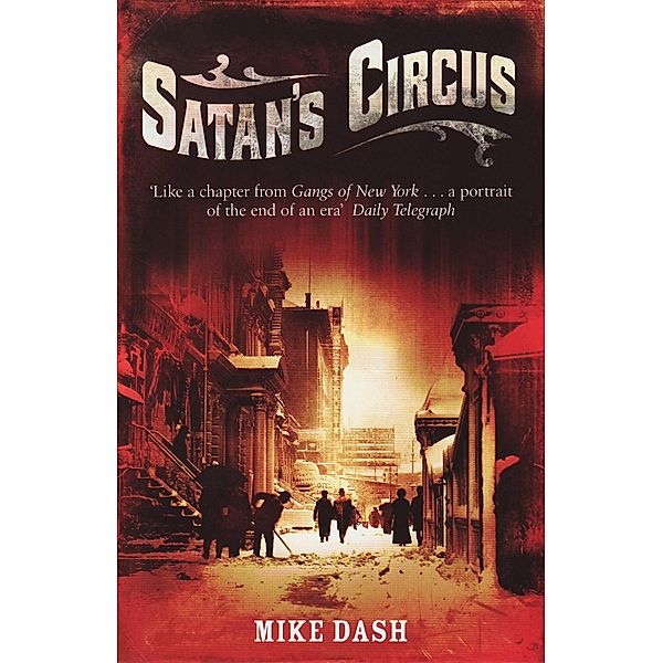 Satan's Circus, Mike Dash