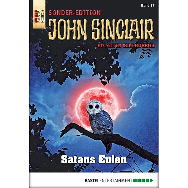 Satans Eulen / John Sinclair Sonder-Edition Bd.17, Jason Dark