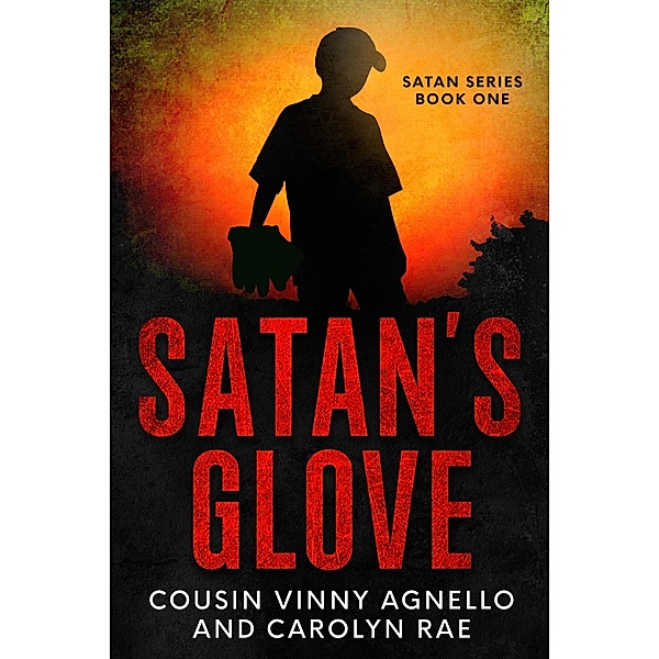Satan's Glove (Satan Series, #1) / Satan Series, Cousin Vinny Agnello