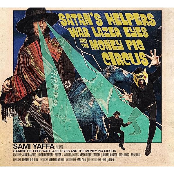 Satan's Helpers War Lazer Eyes & The Money Pig Circus, Sami Yaffa