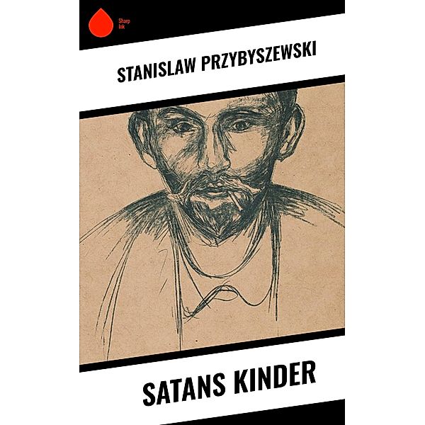 Satans Kinder, Stanislaw Przybyszewski