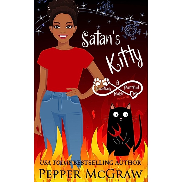 Satan's Kitty: A Pawsitively Purrfect Match Made in Hell (Matchmaking Cats of the Goddesses, #11) / Matchmaking Cats of the Goddesses, Pepper McGraw