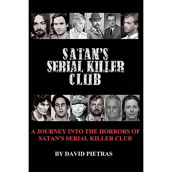 Satan's Serial Killer Club, David Pietras