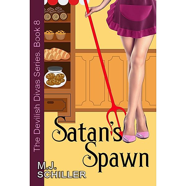 Satan's Spawn (The Devilish Divas Series, Book 8), M. J. Schiller