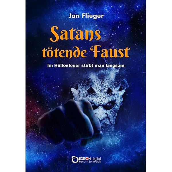 Satans tötende Faust - Im Höllenfeuer stirbt man langsam, Jan Flieger