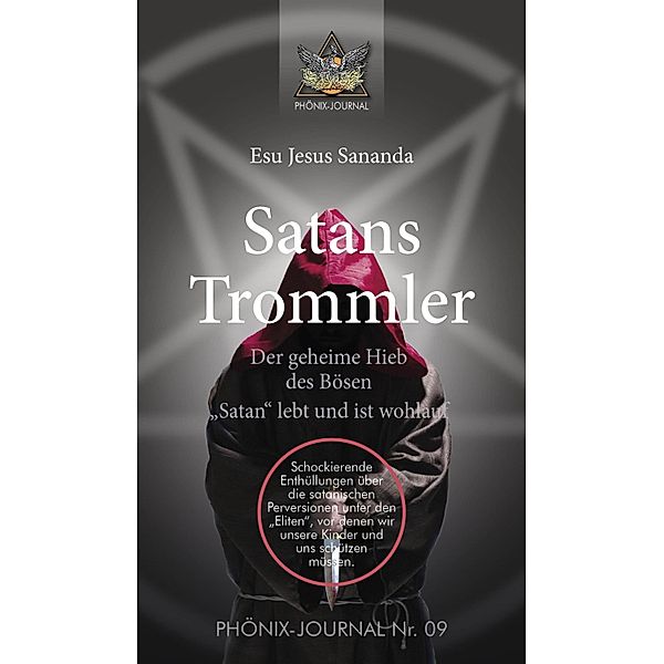 Satans Trommler / Phönix-Journale Bd.9, Sananda Esu Jesus Jmmanuel