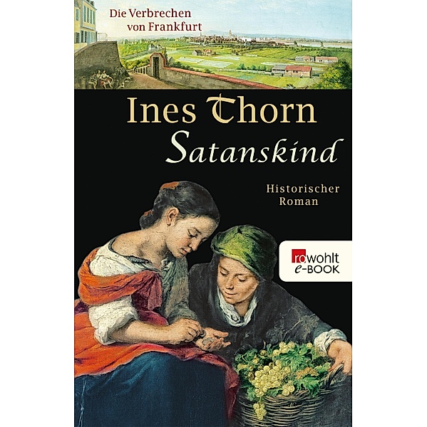 Satanskind / Die Verbrechen von Frankfurt Bd.5, Ines Thorn
