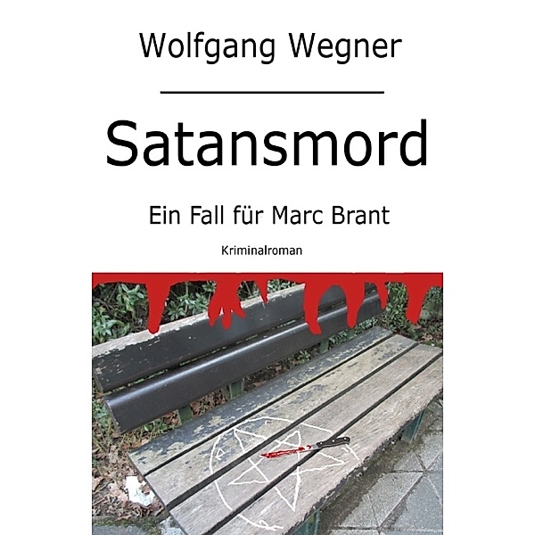 Satansmord, Wolfgang Wegner