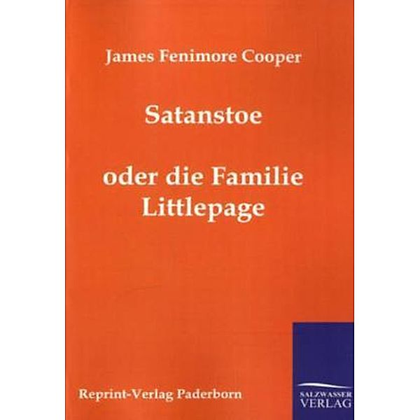 Satanstoe oder die Familie Littlepage, James Fenimore Cooper