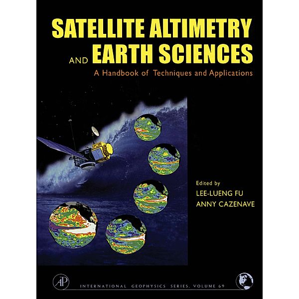 Satellite Altimetry and Earth Sciences