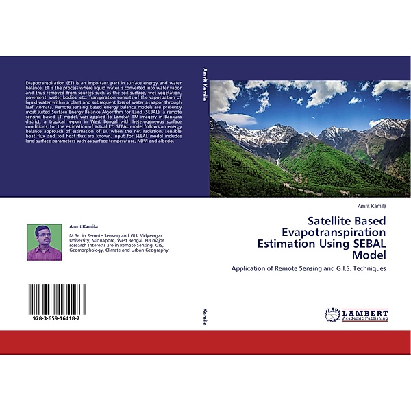Satellite Based Evapotranspiration Estimation Using SEBAL Model, Amrit Kamila