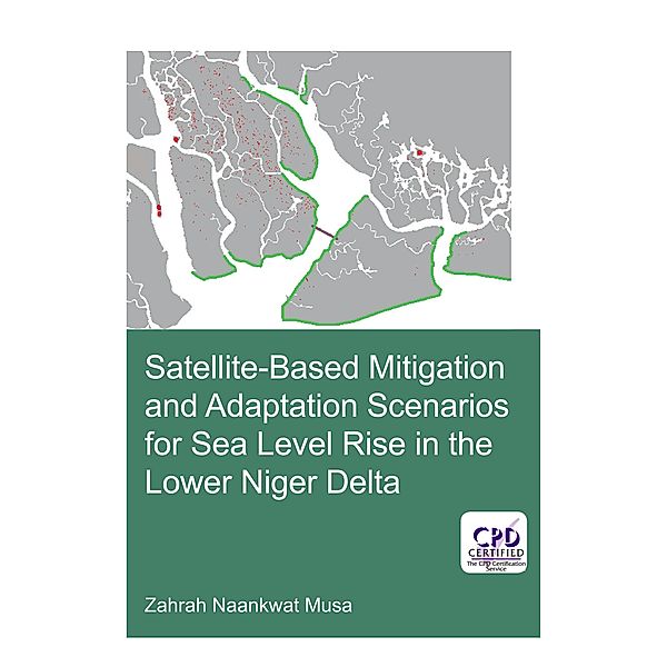 Satellite-Based Mitigation and Adaptation Scenarios for Sea Level Rise in the Lower Niger Delta, Zahrah Naankwat Musa