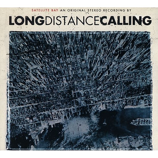 Satellite Bay (Re-Issue+Bonus), Long Distance Calling