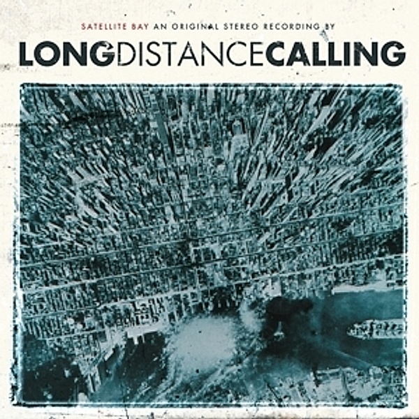 Satellite Bay (Re-Issue+Bonus) (Vinyl), Long Distance Calling