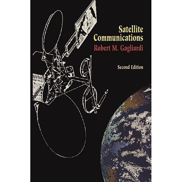 Satellite Communications, Robert M. Gagliardi