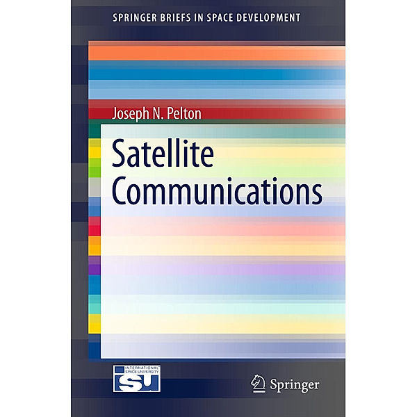 Satellite Communications, Joseph N. Pelton