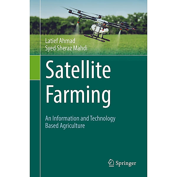 Satellite Farming, Latief Ahmad, Syed Sheraz Mahdi