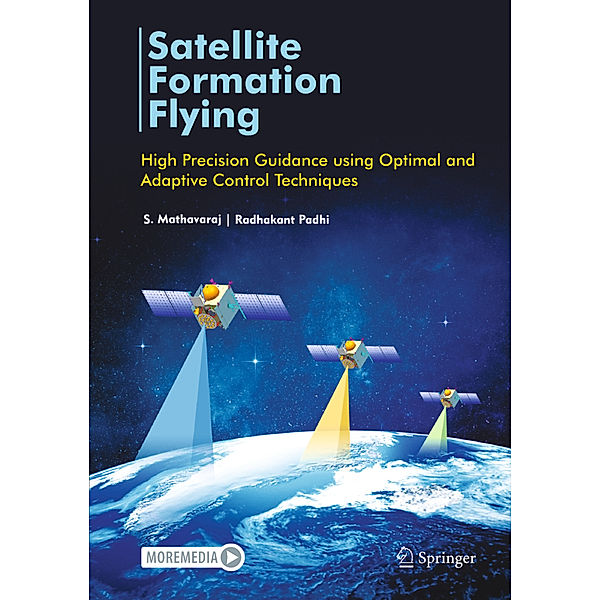 Satellite Formation Flying, S. Mathavaraj, Radhakant Padhi