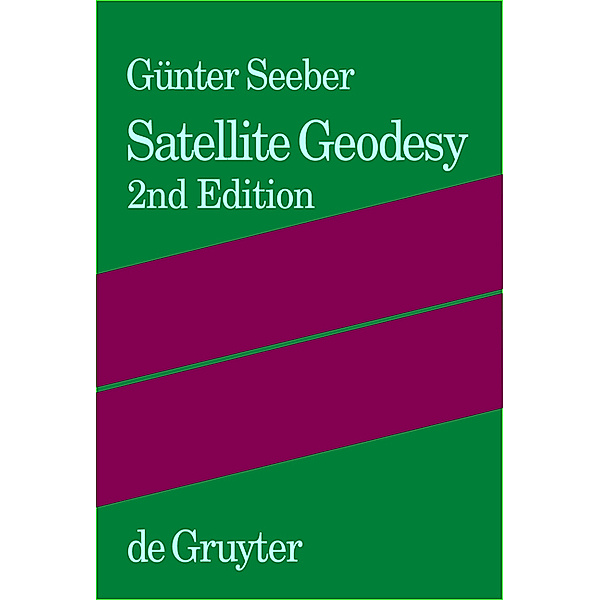 Satellite Geodesy, Günter Seeber