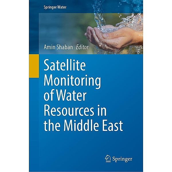 Satellite Monitoring of Water Resources in the Middle East / Springer Water