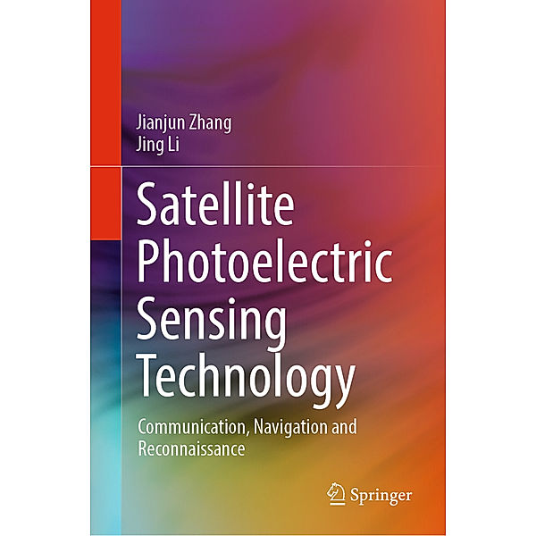Satellite Photoelectric Sensing Technology, Jianjun Zhang, Jing Li