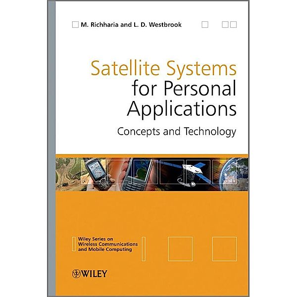 Satellite Systems for Personal Applications / Wireless Communications and Mobile Computing, Madhavendra Richharia, Leslie David Westbrook