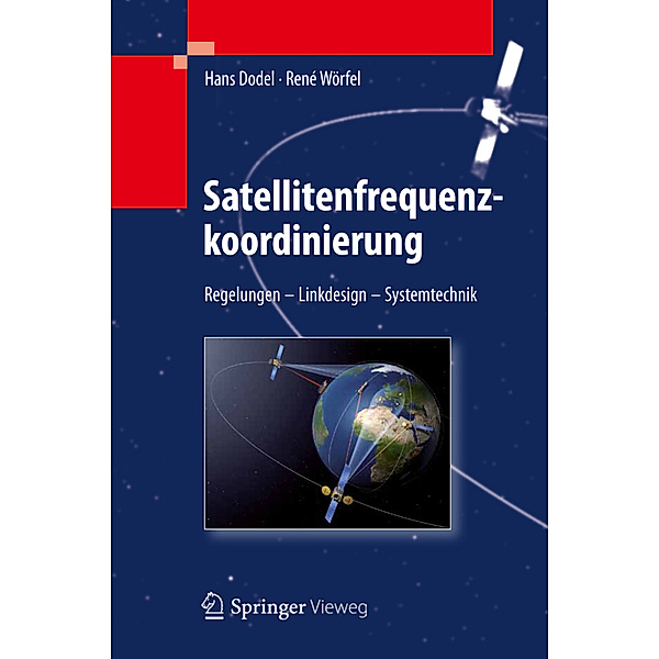 Satellitenfrequenzkoordinierung, Hans Dodel, René Wörfel