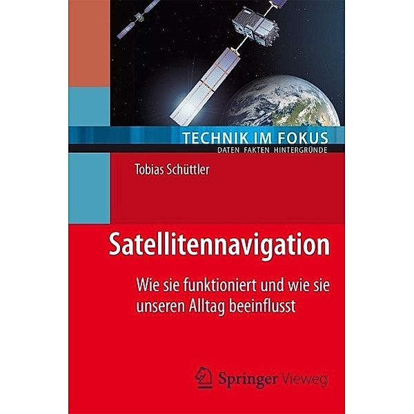 Satellitennavigation / Technik im Fokus, Tobias Schüttler