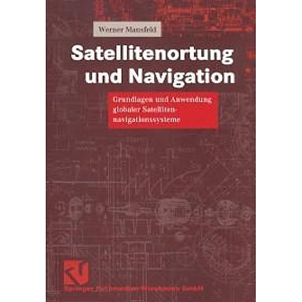 Satellitenortung und Navigation / Studium Technik, Werner Mansfeld