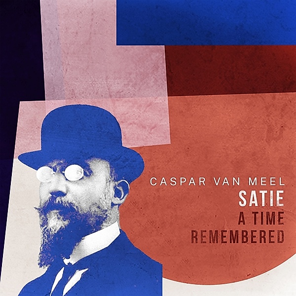 Satie-A Time Remembered, Caspar Van Meel