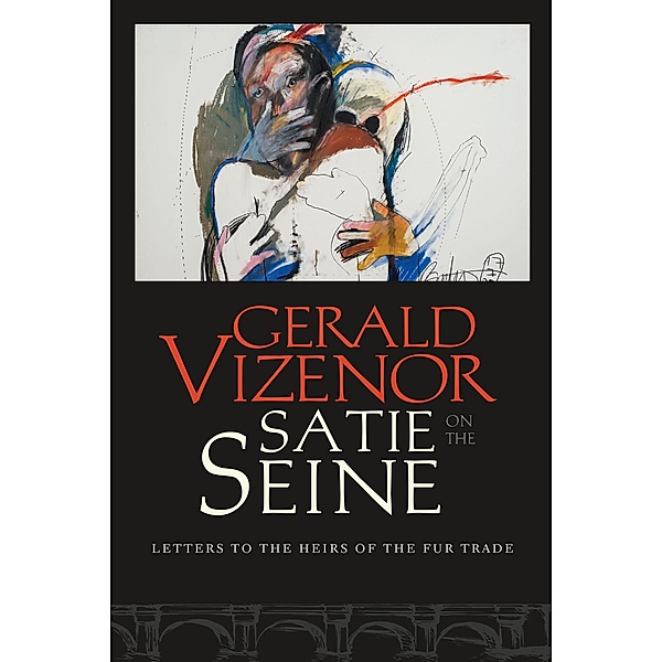 Satie on the Seine, Gerald Vizenor