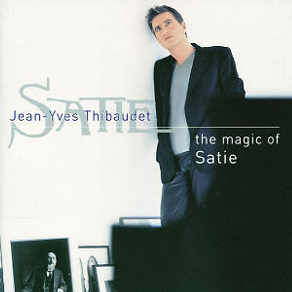 Satie: The Magic of Satie, Jean-Yves Thibaudet