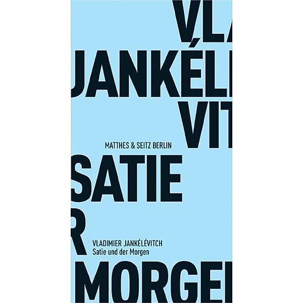Satie und der Morgen, Vladimir Jankélévitch