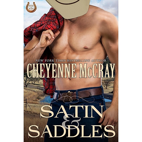 Satin and Saddles (Rough and Ready, #4) / Rough and Ready, Cheyenne McCray