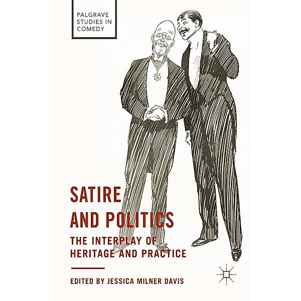 Satire and Politics / Palgrave Studies in Comedy