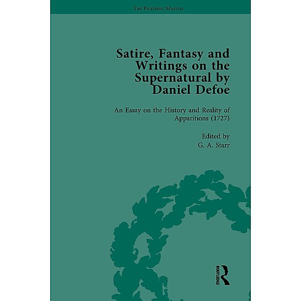 Satire, Fantasy and Writings on the Supernatural by Daniel Defoe, Part II vol 8, W R Owens, P N Furbank