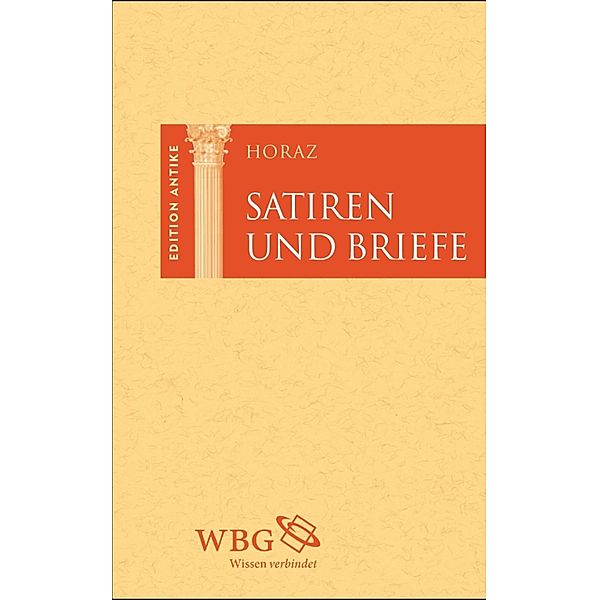 Satiren und Briefe / Edition Antike, Horaz