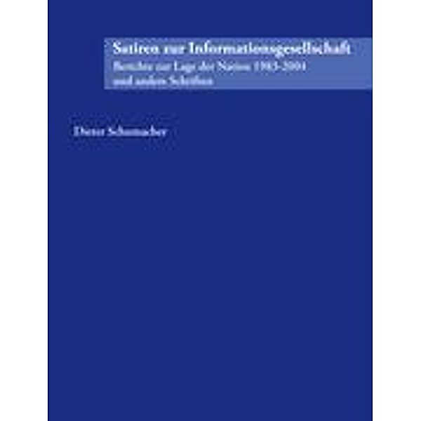 Satiren zur Informationsgesellschaft, Dieter Schumacher