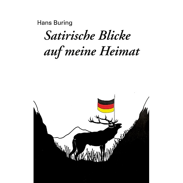 Satirische Blicke auf meine Heimat, Hans Buring